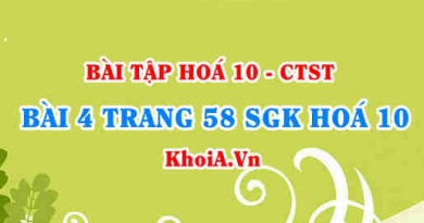 Bài 4 trang 58 SGK Hoá 10 Chân trời sáng tạo